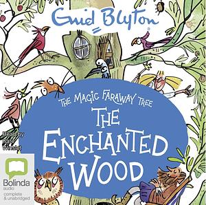 The Enchanted Wood by Enid Blyton