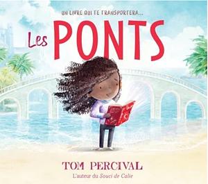 Les Ponts by Tom Percival