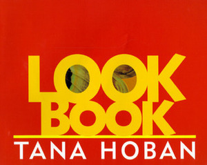 Look Book by Tana Hoban