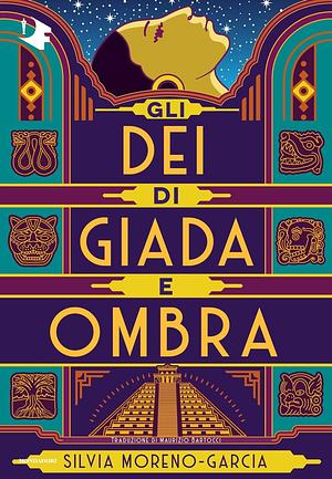 Gli dei di giada e ombra by Silvia Moreno-Garcia