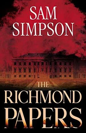 Richmond Papers, The by Sam Simpson, Sam Simpson