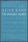 The Dreamer Awakes by Alice Kane, Sean Kane