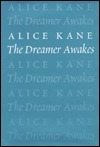 The Dreamer Awakes by Alice Kane, Sean Kane