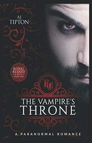 The Vampire's Throne by AJ Tipton