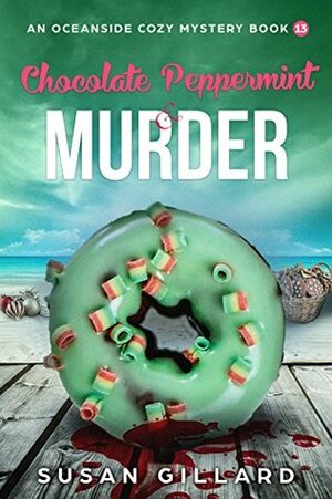 Chocolate Peppermint & Murder by Susan Gillard