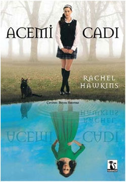 Acemi Cadı by Rachel Hawkins, Beyza Hatırnaz