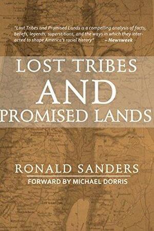 Lost Tribes and Promised Lands by Ronald Sanders