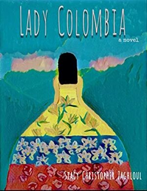 Lady Colombia by Stacy Christopher Zaghloul
