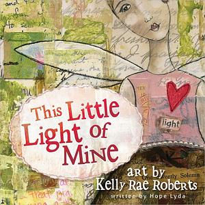 This Little Light of Mine by Hope Lyda