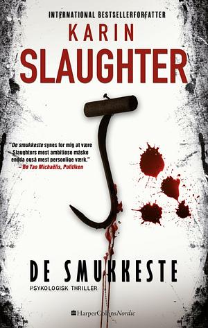 De smukkeste by Karin Slaughter