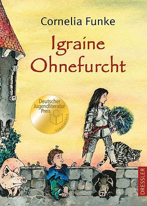 Igraine Ohnefurcht by Cornelia Funke