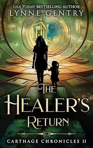 The Healer's Return: Time Travel Romance by Lynne Gentry, Lynne Gentry