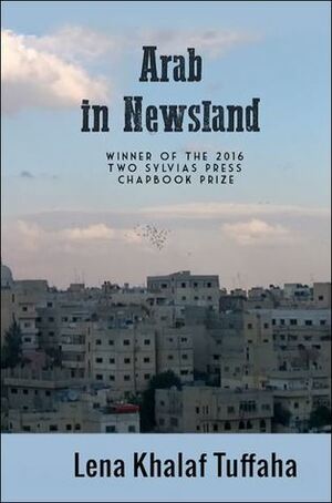 Arab In Newsland by Lena Khalaf Tuffaha