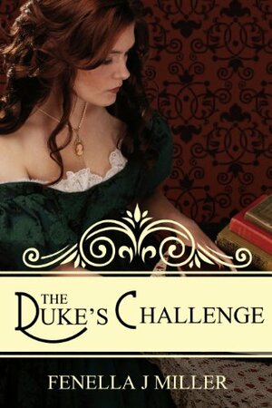 The Duke's Challenge by Fenella J. Miller