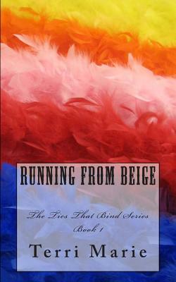 Running From Beige by Terri Marie