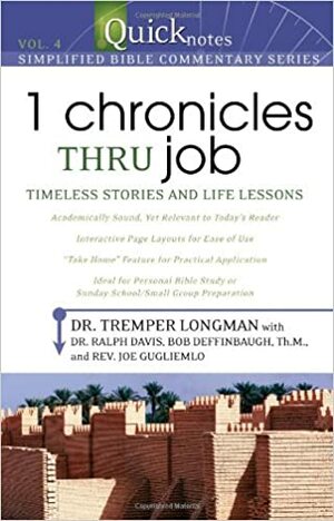 Quicknotes Simplified Bible Commentary Vol. 4: 1 Chronicles thru Job by Tremper Longman III