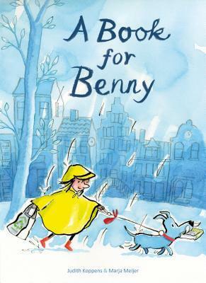 A Book for Benny by Judith Koppens, Marja Meijer