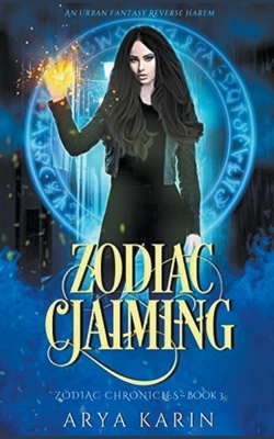 Zodiac Claiming by Arya Karin