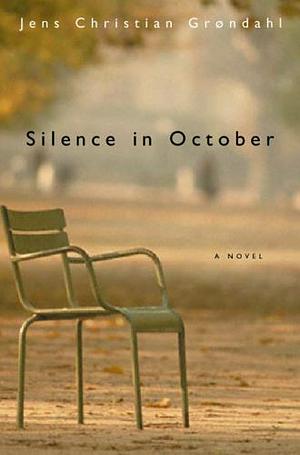 Silence in October by Jens Christian Grøndahl