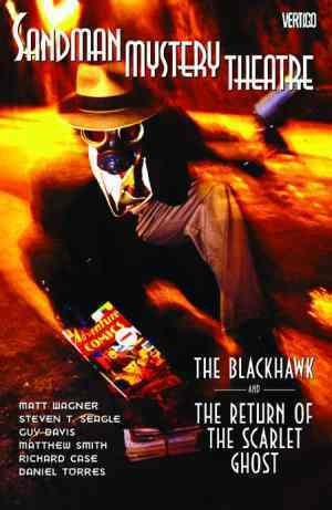 Sandman Mystery Theatre, Vol. 8: The Blackhawk and the Return of the Scarlet Ghost by Steven T. Seagle, Matthew Smith, Daniel Torres, Richard Case, Matt Wagner, Guy Davis