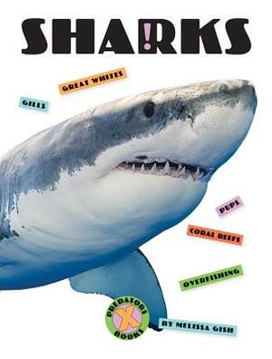 Sharks by Melissa Gish