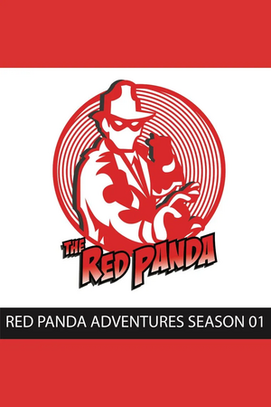 Red Panda Adventures, Season 1 by Gregg Taylor