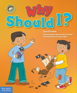 Why Should I?: A Book about Respect by Sue Graves