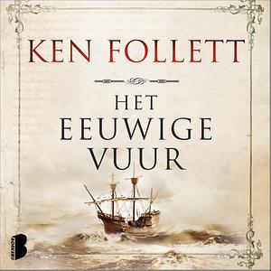 Het eeuwige vuur by Ken Follett