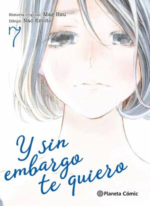 Y sin embargo te quiero nº 07 by Nao Emoto, Mag Hsu