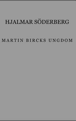 Martin Bircks ungdom by Hjalmar Söderberg