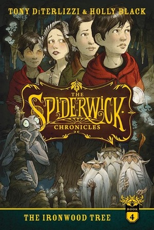 The Spiderwick Chronicles: The Ironwood Tree by Holly Black, Tony DiTerlizzi