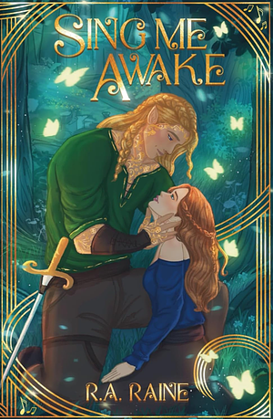 Sing Me Awake by R.A. Raine