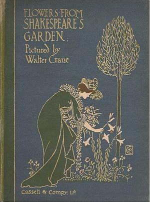 Flowers from Shakespeare's Garden by Walter Crane