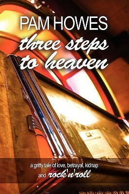 Three Steps to Heaven by Pam Howes