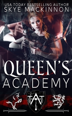 Queen's Academy: A Mary Queen of Scots Romance by Skye MacKinnon