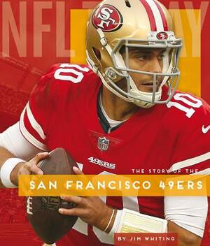 San Francisco 49ers by Jim Whiting