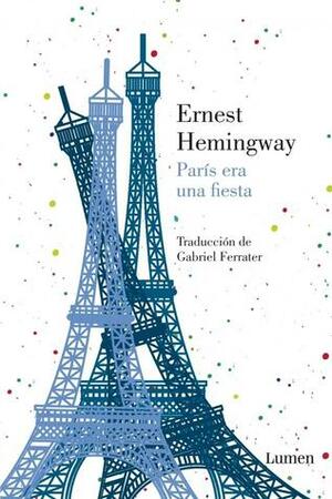 París era una fiesta by Ernest Hemingway