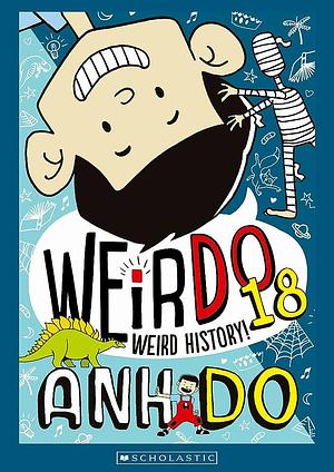 Weird History! by Anh Do