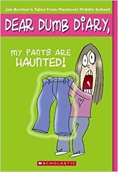 My Pants Are Haunted! by Jim Benton