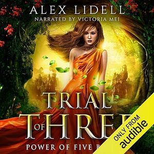 Trial of Three by Alex Lidell