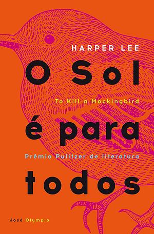 O sol é para todos by Harper Lee