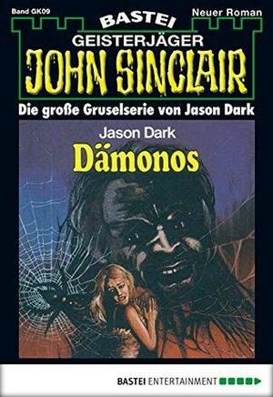 John Sinclair Gespensterkrimi - Folge 09: Dämonos by Jason Dark