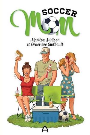 Soccer mom by Marilou Addison