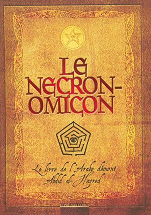 Le Necronomicon by H.P. Lovecraft