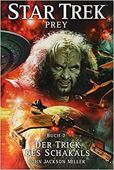 Star Trek - Prey 2: Der Trick des Schakals by John Jackson Miller, Martin Frei