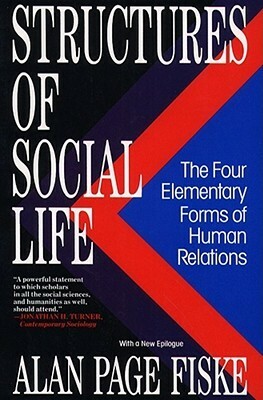 Structures of Social Life by Alan Page Fiske