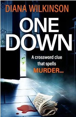 One Down by Diana Wilkinson