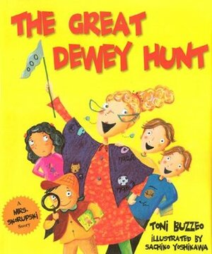 The Great Dewey Hunt by Sachiko Yoshikawa, Toni Buzzeo