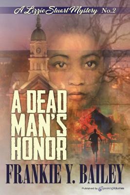 A Dead Man's Honor by Frankie y. Bailey