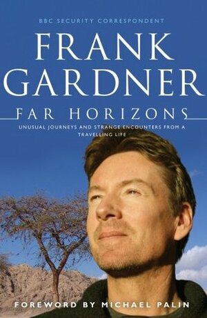 Far Horizons by Frank Gardner